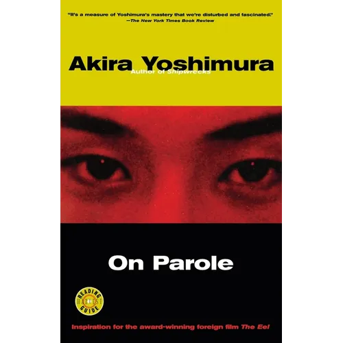 On Parole: A Novel by the Author of Shipwrecks