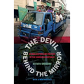 The Devil Behind the Mirror: Globalization and Politics in the Dominican Republic