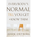 Everybody's Normal Till You Get to Know Them: How Community Pays Tremendous Dividends in Happiness, Health, Support, and Growth