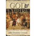 God and Empire: Jesus Against Rome, Then and Now