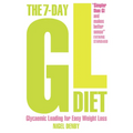 The 7-Day GL Diet: Glycaemic Loading for Easy Weight Loss