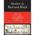 Stories in Red and Black: Pictorial Histories of the Aztecs and Mixtecs