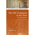 The Old Testament in the New: Second Edition: Revised and Expanded