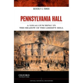 Pennsylvania Hall: A 'legal Lynching' in the Shadow of the Liberty Bell