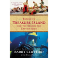Return to Treasure Island and the Search for Captain Kidd