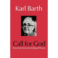 Call for God: New Sermons from Basel Prison