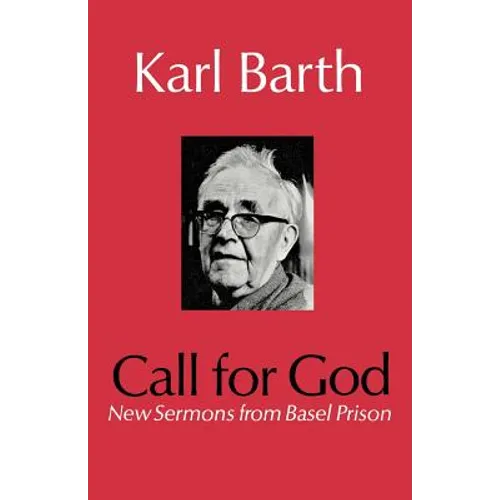 Call for God: New Sermons from Basel Prison