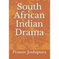 South African Indian Drama