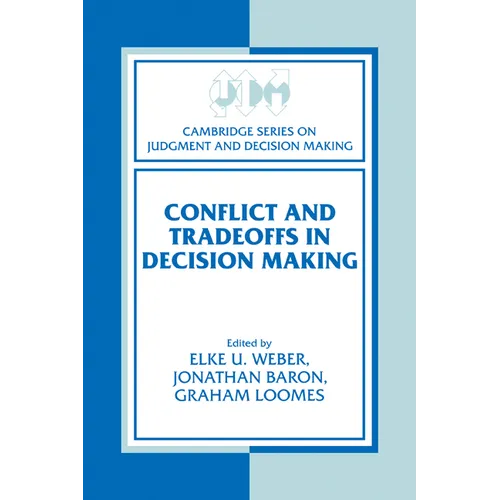 Conflict and Tradeoffs in Decision Making