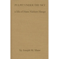Pulpit Under the Sky: A Life of Hans Nielsen Hauge