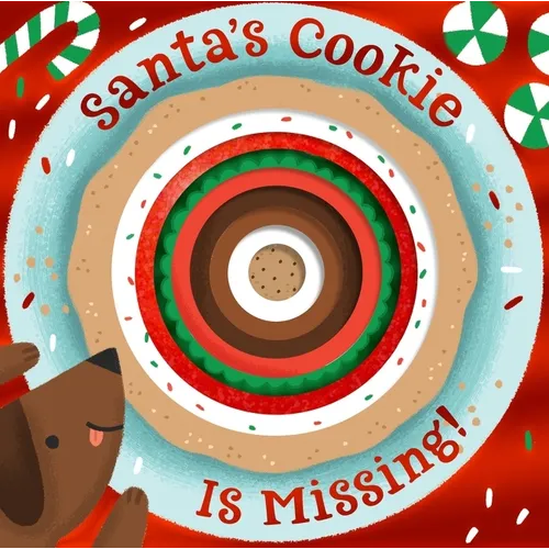 Santa's Cookie Is Missing!: Board Book with Die-Cut Reveals: A Christmas Holiday Book for Kids