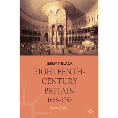 Eighteenth-Century Britain, 1688-1783