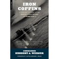 Iron Coffins: A Personal Account of the German U-Boat Battles of World War II
