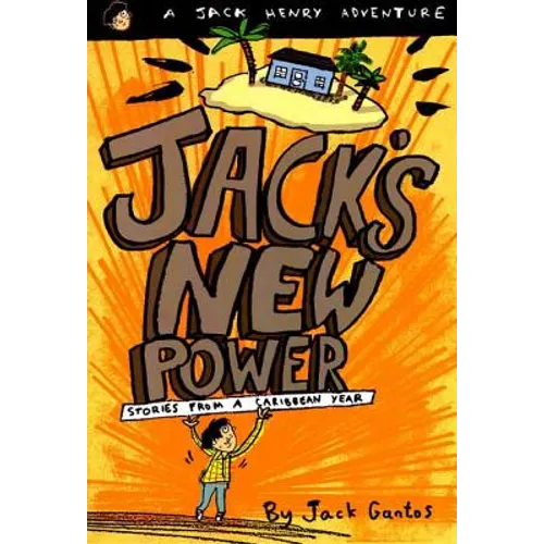 Jack's New Power: Stories from a Caribbean Year