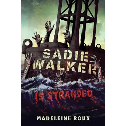 Sadie Walker Is Stranded