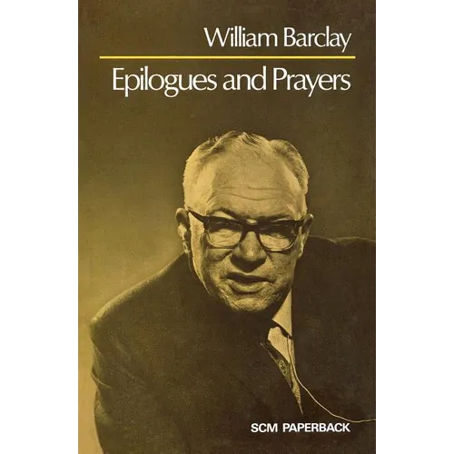 Epilogues and Prayers