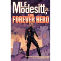 The Forever Hero: Dawn for a Distant Earth, the Silent Warrior, in Endless Twilight