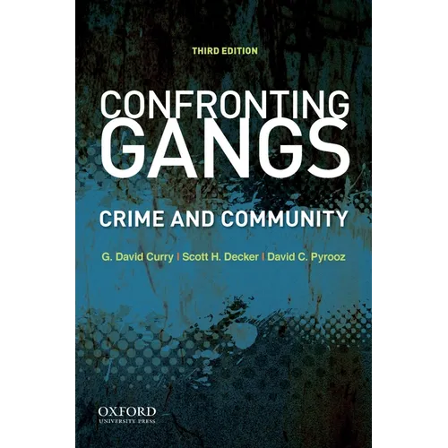 Confronting Gangs: Crime and Community