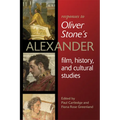 Responses to Oliver Stoneas Alexander: Film, History, and Cultural Studies