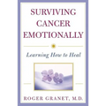 Surviving Cancer Emotionally: Learning How to Heal