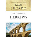 Life Lessons from Hebrews: The Incomparable Christ