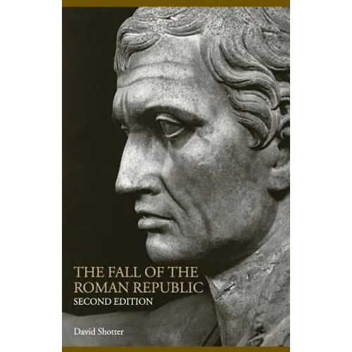 The Fall of the Roman Republic