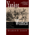 Yankee Women: Gender Battles in the Civil War