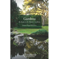 Gardens: An Essay on the Human Condition