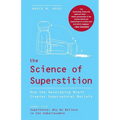 The Science of Superstition: How the Developing Brain Creates Supernatural Beliefs