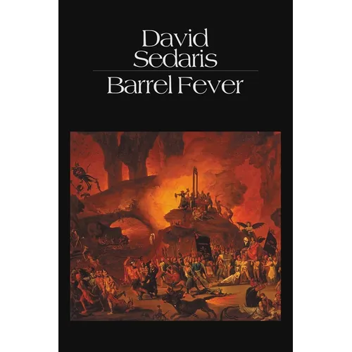 Barrel Fever: Stories and Essays