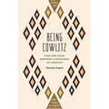 Being Cowlitz: How One Tribe Renewed and Sustained Its Identity