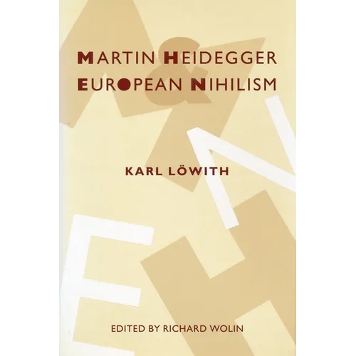 Martin Heidegger and European Nihilism
