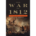 The War of 1812: Conflict for a Continent