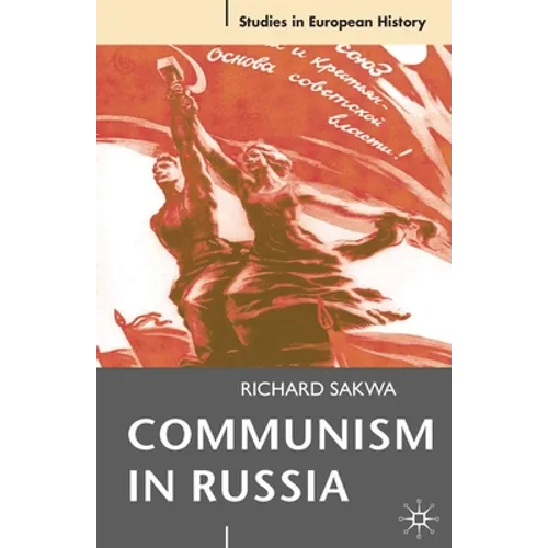 Communism in Russia: An Interpretative Essay