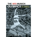 The 1972 Munich Olympics and the Making of Modern Germany: Volume 42