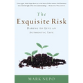 The Exquisite Risk: Daring to Live an Authentic Life