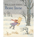 Brave Irene: A Picture Book