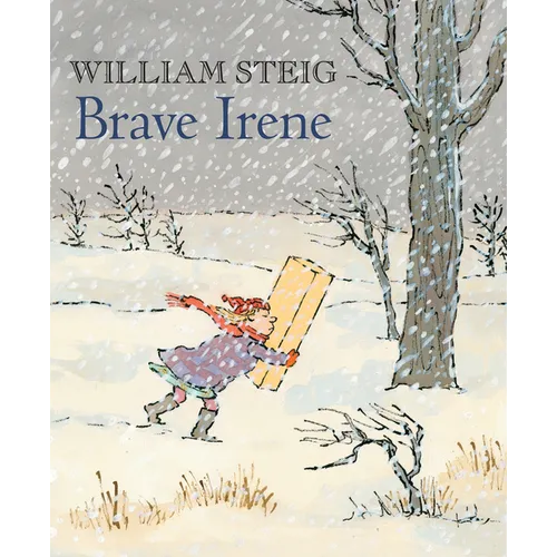 Brave Irene: A Picture Book