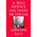 Wild Patience Has Taken Me This Far: Poems 1978-1981 (Revised)