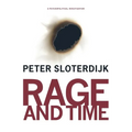 Rage and Time: A Psychopolitical Investigation