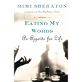 Eating My Words: An Appetite for Life
