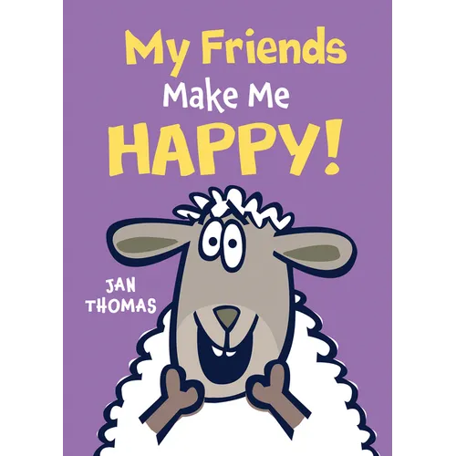 My Friends Make Me Happy!