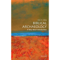 Biblical Archaeology: A Very Short Introduction