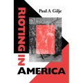 Rioting in America