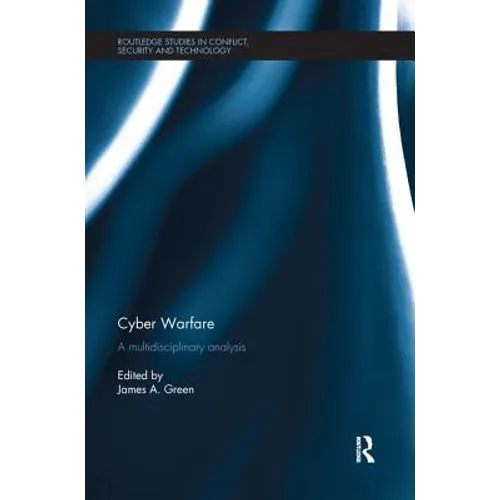 Cyber Warfare: A Multidisciplinary Analysis