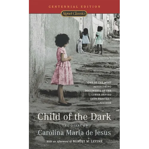 Child of the Dark: Child of the Dark: The Diary Of Carolina Maria De Jesus