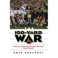 The 100-Yard War: Inside the 100-Year-Old Michigan-Ohio State Football Rivalry