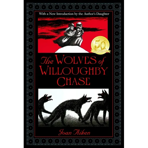 The Wolves of Willoughby Chase