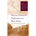 African-American Exploration in West Africa: Four Nineteenth-Century Diaries
