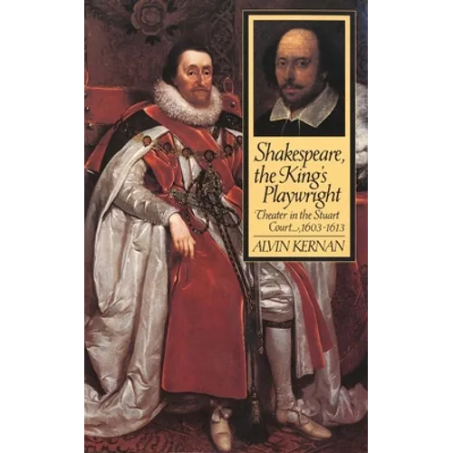 Shakespeare, the King's Playwright